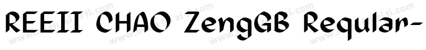 REEII CHAO ZengGB Reqular字体转换